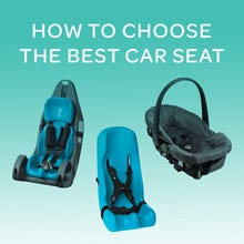 How To Choose The Best Car Seat